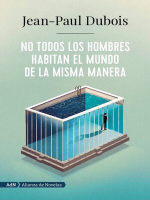 cover image of No todos los hombres habitan el mundo de la misma manera